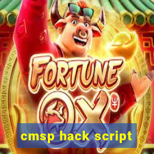 cmsp hack script